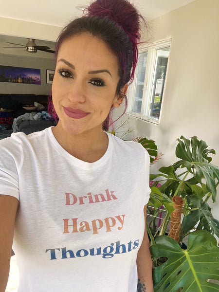 Drink Happy Thoughts