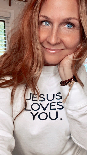 Jesus Loves You Sweatshirt
